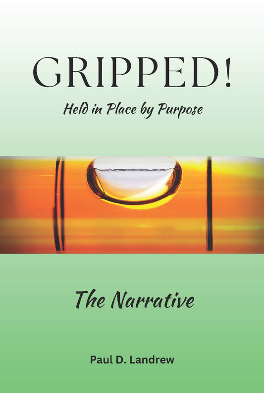 Gripped!  The Narrative